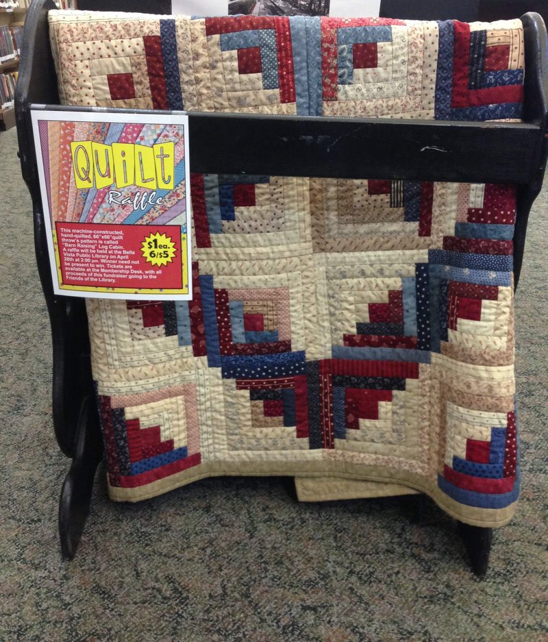 The Bella Vista Friends of the Library will be holding a raffle for a beautiful machine-constructed, hand-quilted 66-inch by 66-inch quilt throw. The pattern is "Barn Raising" log cabin. The raffle will conclude at 2 p.m. Saturday at the Bella Vista Public Library. Winner need not be present to win. Tickets are $1 each or six for $5 and available at the membership desk, with all proceeds of this fundraiser going to the Friends. Information: (479) 855-1753.