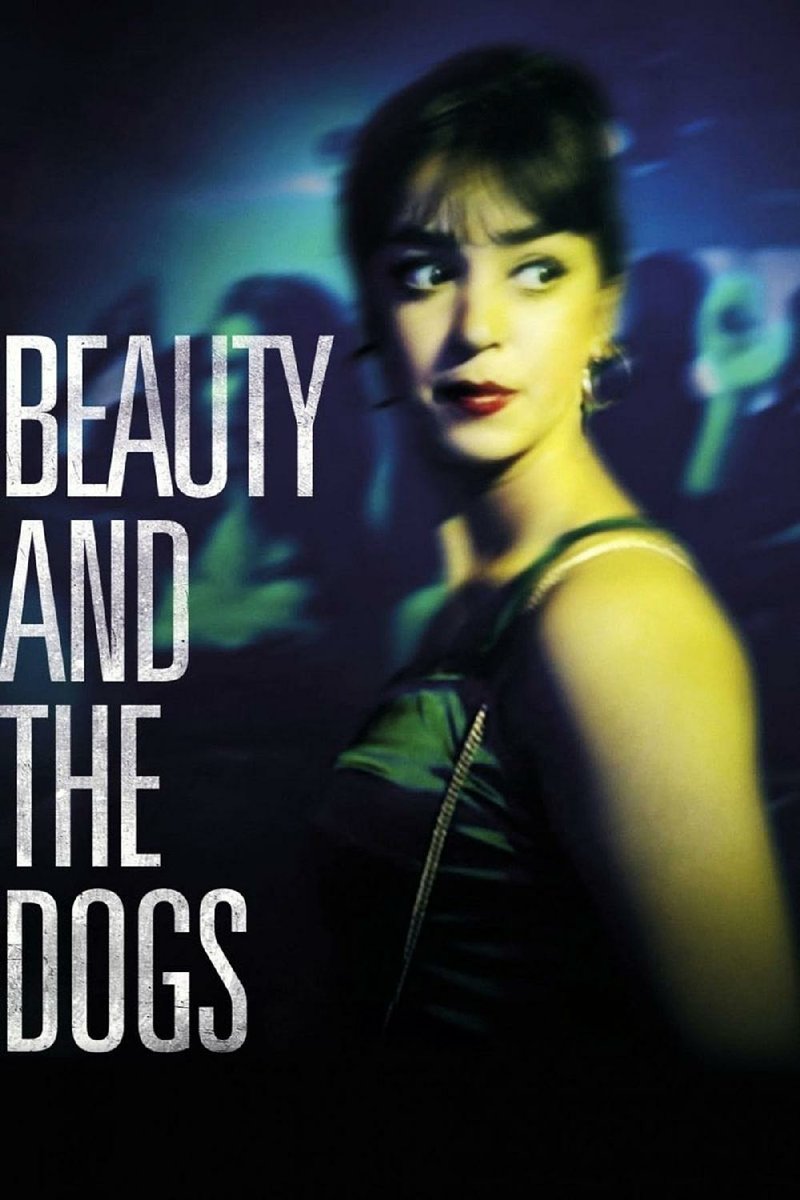 Beauty and the Dogs, directed by Kaouther Ben Hania