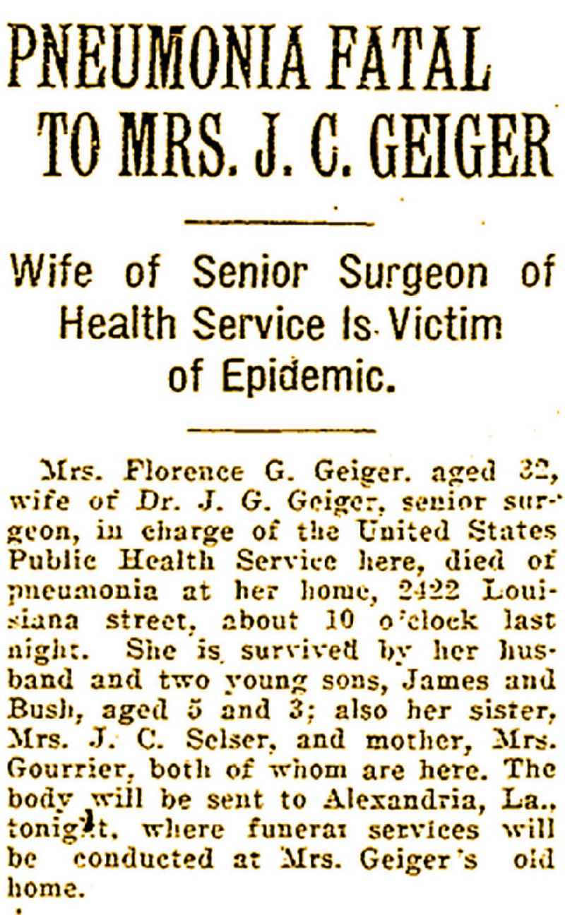 The Oct. 22, 1918, Arkansas Gazette reported the death of the wife of Dr. J.C. Geiger.