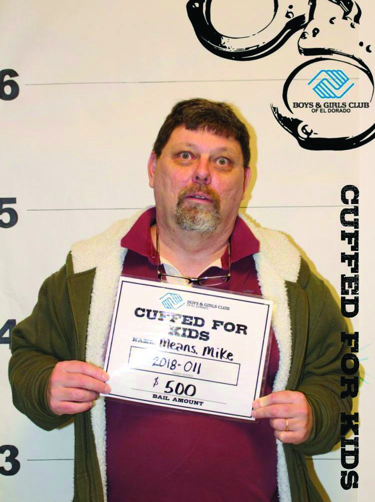 Cuffed for kids: Mike Means participated in the Boys & Girls Club of El Dorado’s fundraiser Cuffed For Kids last week. Means’ bail was set at $500.