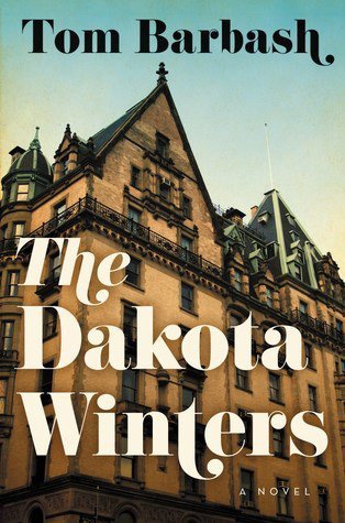 Tom Barbash's The Dakota Winters