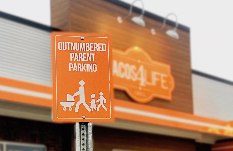 Tacos 4 Life
Tacos 4 Life is establishing "outnumbered parent parking" to help parents trailing multiple youngsters.