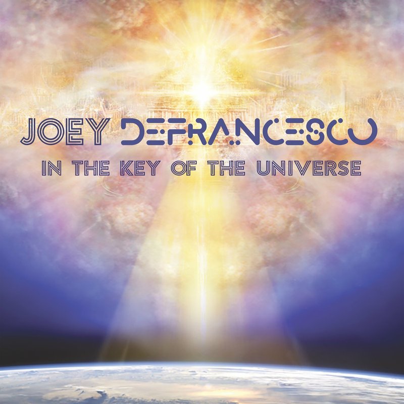 In the Key of the Universe is the newest album by Joey DeFrancesco. Photo courtesy of Mack Avenue Records