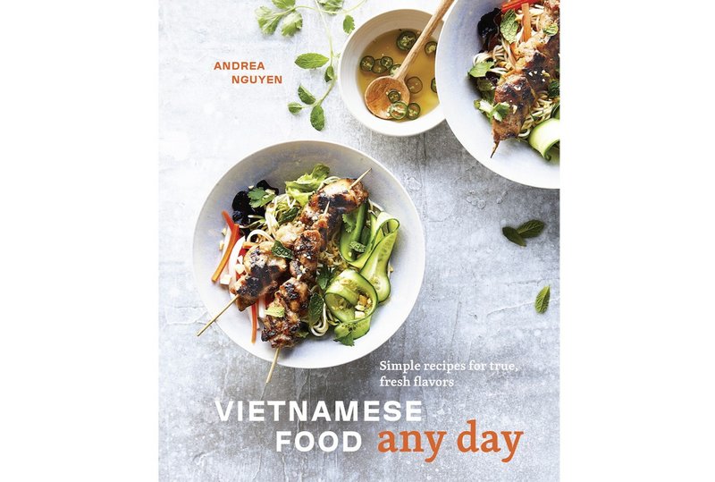 Vietnamese Food Any Day: Simple Recipes for True, Fresh Flavors