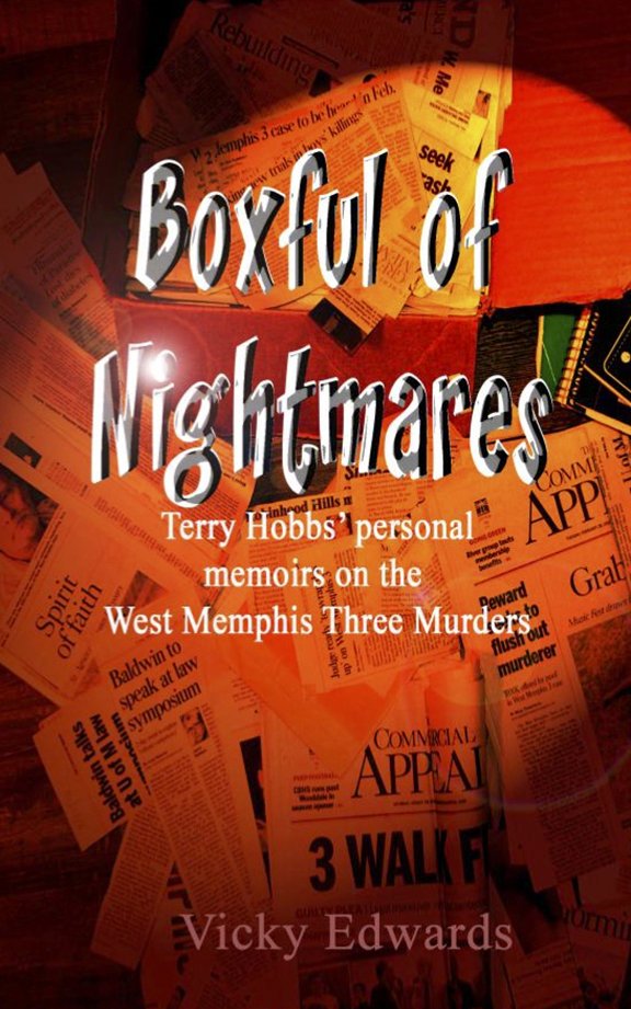 Submitted photos HER COUSIN'S STORY: Local author Linda Edwards has released her debut book, "Boxful of Nightmares," detailing the ordeals and experiences of her cousin, Terry Hobbs, whose stepson was one of the victims in the infamous West Memphis Three murder case in 1993.