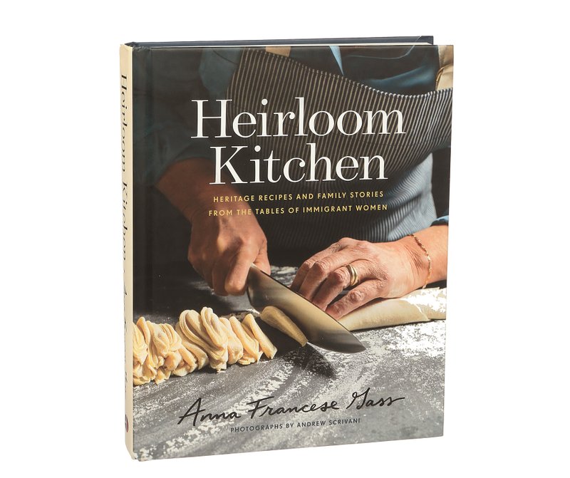 Heirloom Kitchen: Heritage Recipes and Family Stories From the Tables of Immigrant Women by Anna Francese Gass. (Photo by Alessandra Montalto/The New York Times)