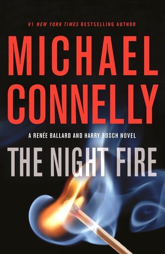This cover image released by Little, Brown and Co. shows &quot;The Night Fire,&quot; by Michael Connelly. (Little, Brown and Co. via AP)