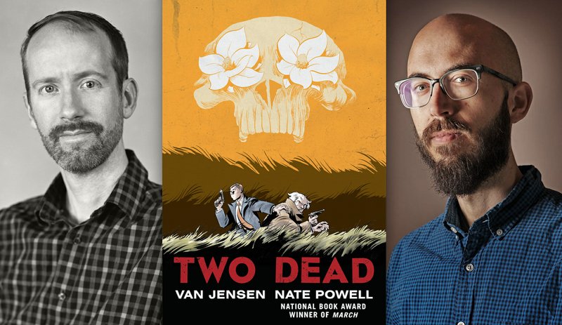 Nate Powell (right) and Van Jensen with the cover of their graphic novel, Two Dead. (Courtesy photos)