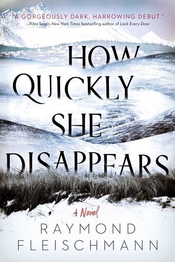 This cover image released by Berkley shows "How Quickly She Disappears," a novel by Raymond Fleischmann. (Berkley via AP)