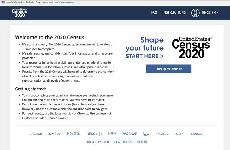This photo provided by the U.S. Census 2020, shows the homepage of the United States' Census 2020 website on Tuesday, March 10, 2020. The 2020 census is off and running for much of America now. The U.S. Census Bureau made a soft launch of the 2020 census website on Monday, March 9 making its form available online.  (U.S. Census via AP)