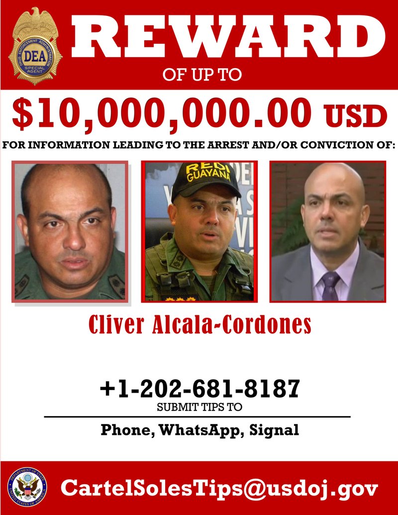 This image provided by the U.S. Department of Justice shows a reward poster for Cliver Alcala-Cordones that was released on Thursday, March 26, 2020. The U.S. Justice Department has indicted Venezuela's socialist leader Nicolas Maduro and several key aides on charges of narcoterrorism. (Department of Justice via AP)