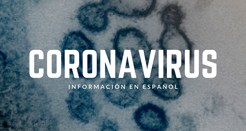 Coronavirus información en español