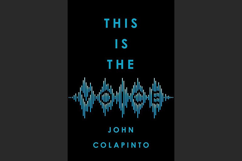 John Colapinto's new book "This Is the Voice" (Simon & Schuster, $28)