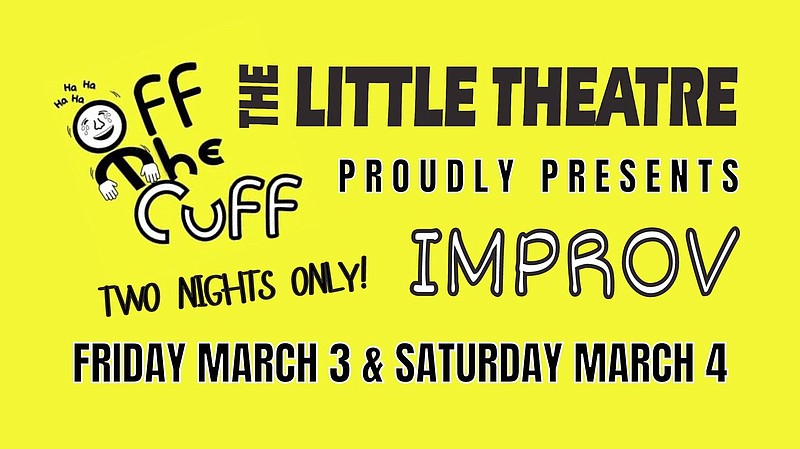 Tickets for Off the Cuff Improv are $20 and can be purchased online at bit.ly/TLTJC-Improv or at the door. (The Little Theatre of Jefferson City graphic)