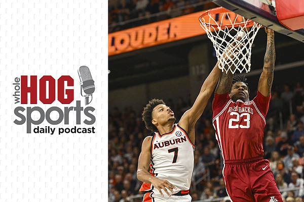 WholeHogSports Daily: Previewing Arkansas-Auburn men's basketball