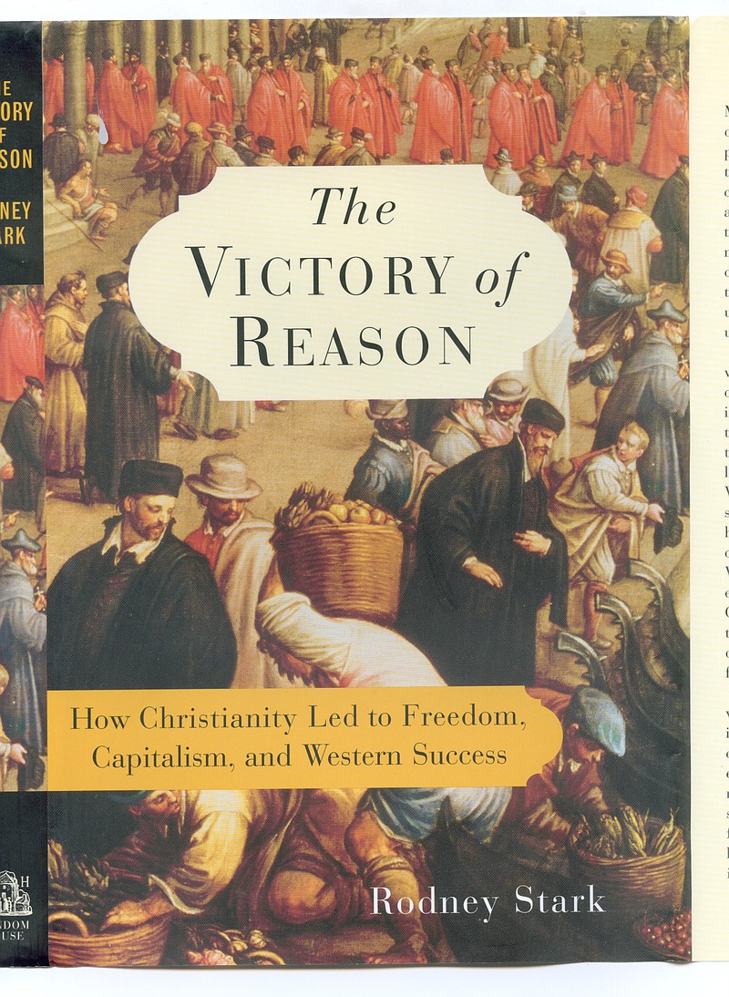 File Photo / "The Victory of Reason," published in 2005, is widely considered to be sociologist Rodney Stark’s greatest book.