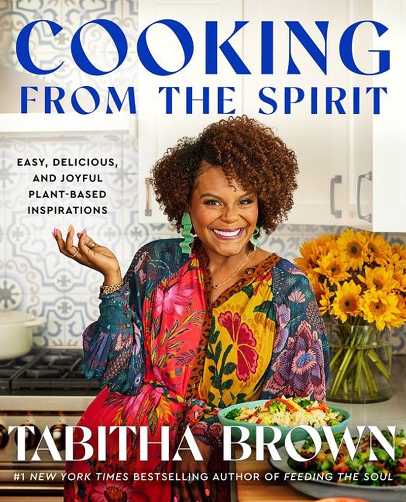 "Cooking from the Spirit," by Tabitha Brown. / HarperCollins Publishers/TNS