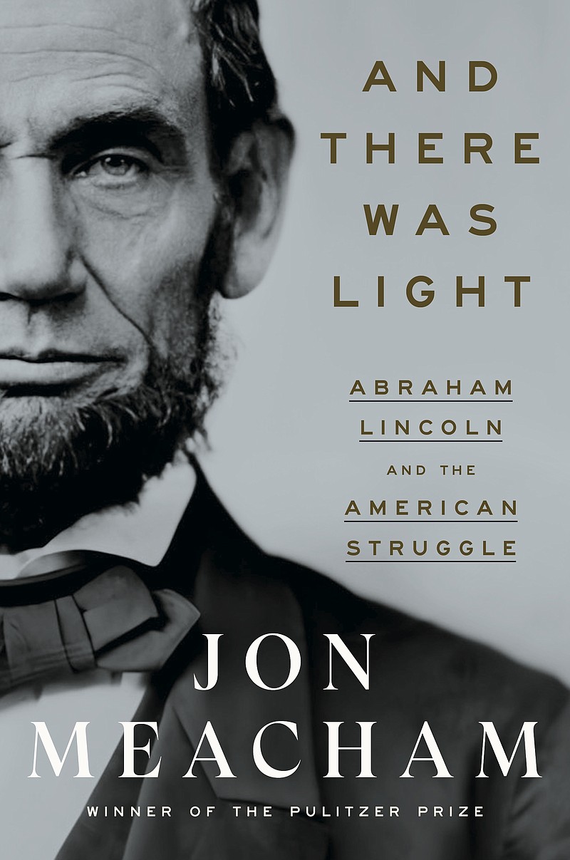Random House / "And There Was Light: Abraham Lincoln and the American Struggle"