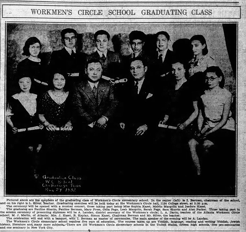 Archive photo/The Chattanooga Daily Times / Students graduating from the Workmen's Circle elementary school in 1932 are shown with several teachers. In the center, left, is I. Berman, school chairman, and on his right is L. Silver, teacher. At the time, there were 103 Workmen's Circle elementary schools in the U.S.