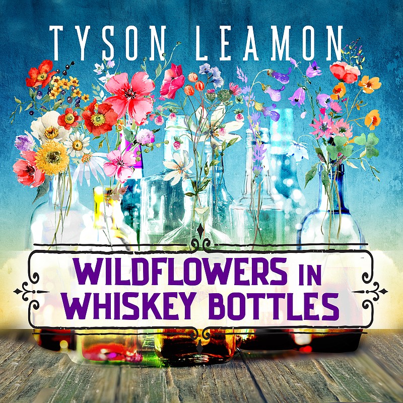 Marshals of the Revolution / Tyson Leamon's "Wildflowers in Whiskey Bottles" single.
