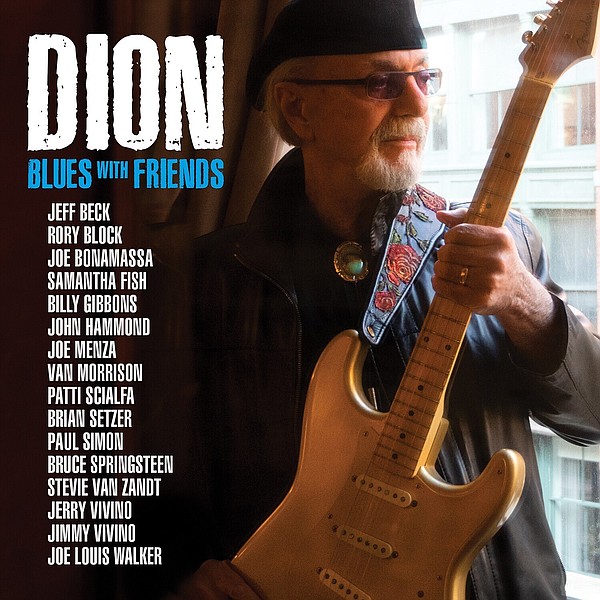 Listen Up: In good company: Dion releases Blues with Friends | The ...