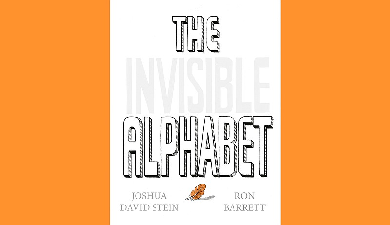 “The Invisible Alphabet” by Joshua David Stein, illustrated by Ron Barrett (Rise x Penguin Workshop, Sept. 22), ages 2 to 5, 40 pages, $17.99 hardcover. (Courtesy Penguin Young Readers Group)