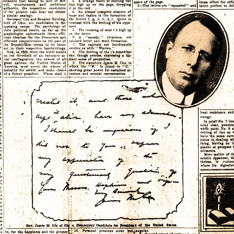 This handwriting sample from Gov. James M. Cox of Ohio, Democratic presidential candidate, supposedly indicated "a soundness of heart seldom found in public men." (Democrat-Gazette photo illustration)