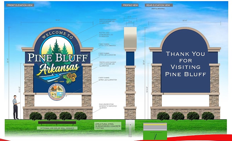 Three 'Welcome to Pine Bluff' signs are in the works for the city. One version, shown in this artist's rendering, is 22 feet tall. (Submitted photo)