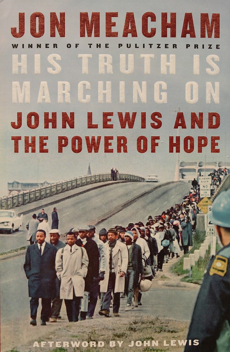 His Truth Is Marching On: John Lewis and the Power of Hope by Jon Meacham