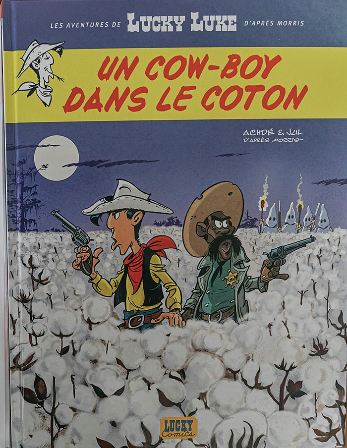 The cover of “A Cowboy in High Cotton” from the Lucky Luke comic book series features legendary lawman Bass Reeves helping Lucky Luke fend off klansmen in south Louisiana.
(The New York Times/Andrea Mantovan)