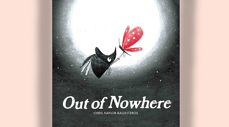 "Out of Nowhere" by Chris Naylor-Ballesteros (Simon & Schuster, March 9) 4-8 years, 40 pages, $19.77 hardback. (Simon & Schuster)