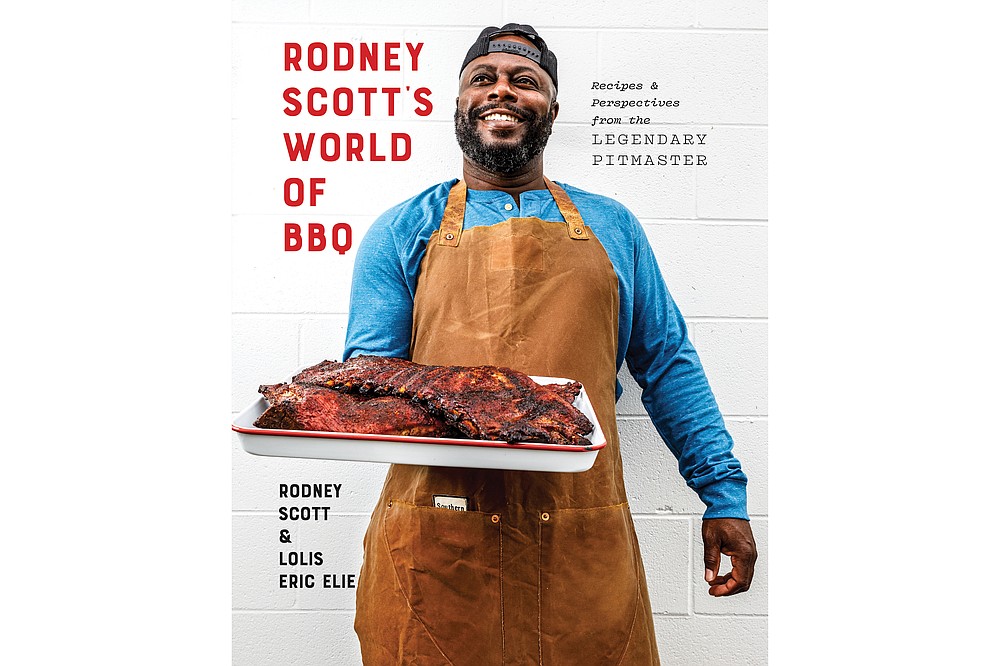 "Rodney Scott's World of BBQ: Every Day Is a Good Day" by Rodney Scott and Lolis Eric Elie (Jerrelle Guy/Clarkson Potter)