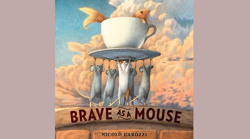 "Brave as a Mouse" by Nicolo Carozzi (Random House Studio, March 25, 2021), ages 3-7, 40 pages, $17.99. 
(Random House Studio)