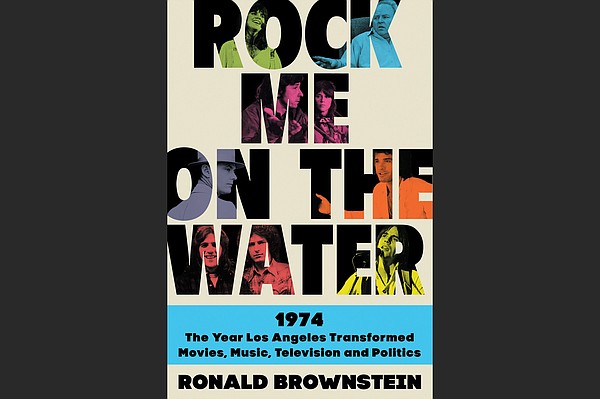 ON BOOKS: ‘Rock Me’ details golden year of Los Angeles ON BOOKS: ‘Rock Me’ details golden year of Los Angeles
