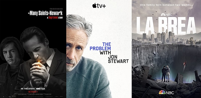 This combination of photos shows promotional art for (from left) “The Many Saints of Newark,” premiering Friday on HBO Max, “The Problem with Jon Stewart,” premiering today on Apple TV+ and “La Brea,” which premiered Tuesday on NBC. (Warner Bros./Apple TV+/NBC via AP)