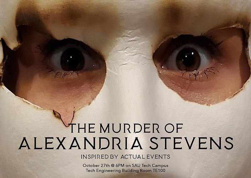 Submitted photo
The poster for "The Murder of Alexandria Stevens." Produced by SAU Tech's Multimedia Department, it is the program's first feature length film. It will premiere Oct. 27 on the college's campus.