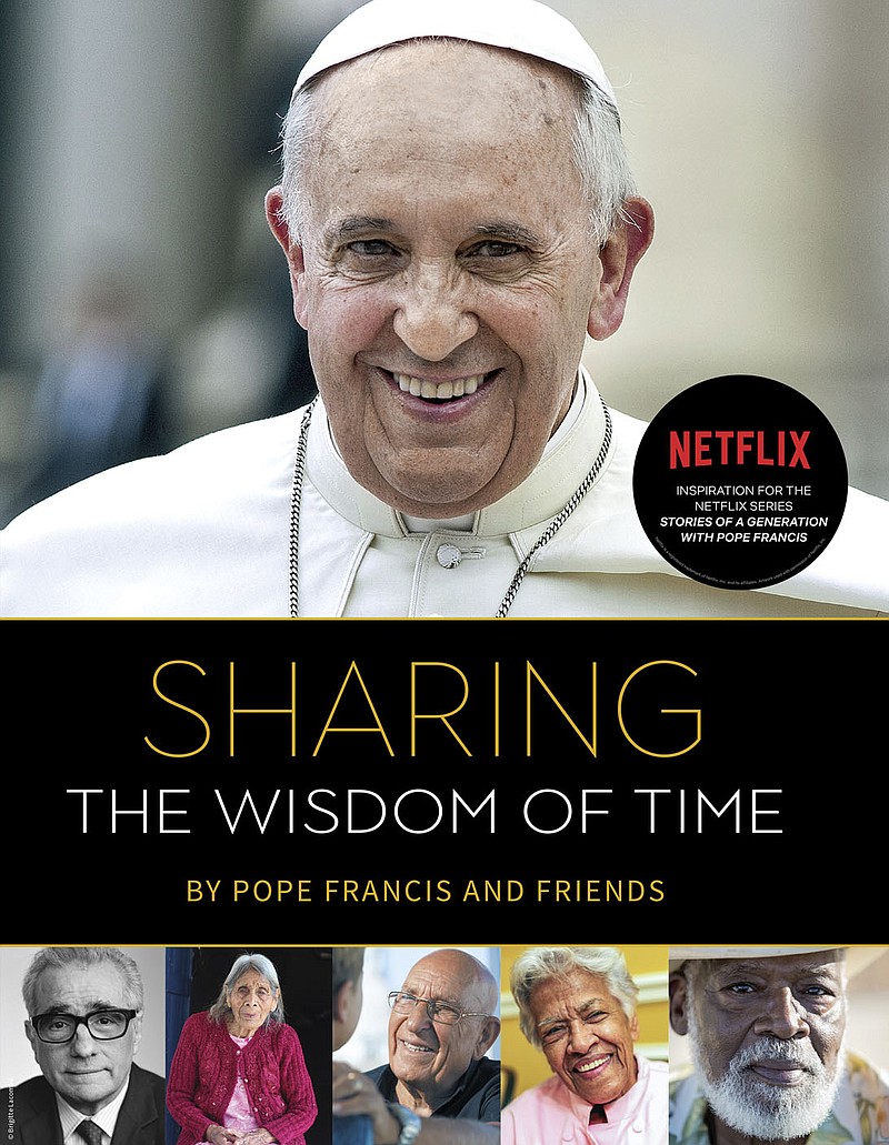 This photo shows the book cover for &#x201c;Sharing the Wisdom of Time&#x201d; by Pope Francis and friends. (Loyola Press via AP)