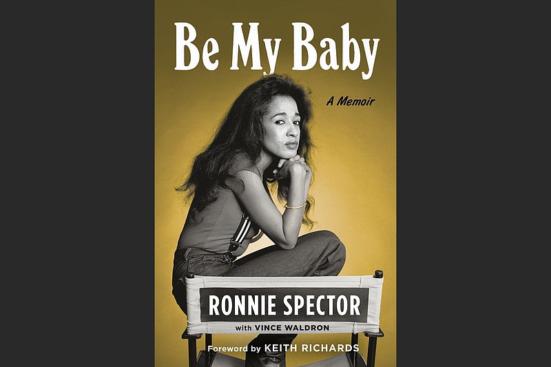 Ronnie Spector’s image adorns the cover of “Be My Baby: A Memoir.” The revised version of the book is to be released in May.