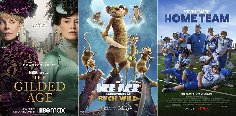 This combination of photos shows promotional art for &quot;The Gilded Age,&quot; a series premiering Jan. 24 on HBO Max, &#x201c;The Ice Adventures of Buck Wild,&#x201d; premiering Friday, Jan. 28, on Disney+, and &#x201c;Home Team,&#x201d; which debuts Friday, Jan. 28, on Netflix. (HBO Max/Disney+/Netflix via AP)