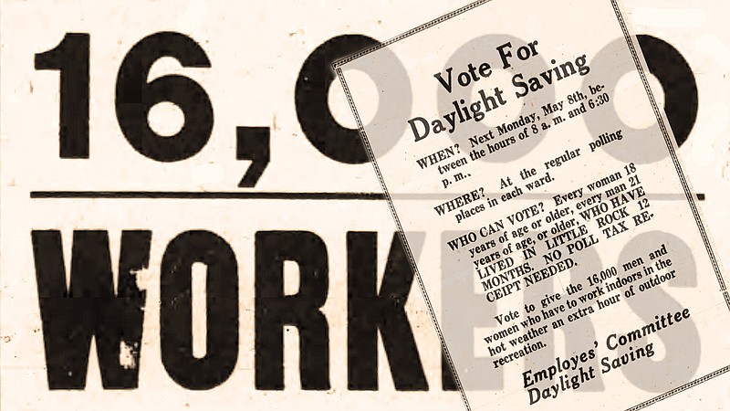 A vigorous ad campaign urged Little Rock voters to support a revival of daylight saving time May 8, 1922 in a special election called by Mayor Ben Brickhouse.  
(Democrat-Gazette photo illustration/Celia Storey)