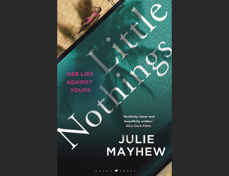 “Little Nothings” by Julie Mayhew (Bloomsbury, $26)