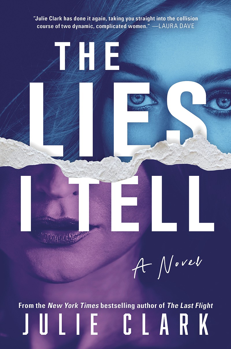 This image released by Sourcebooks Landmark shows &quot;The Lies I Tell&quot; by Julie Clark.&quot; (Sourcebooks Landmark via AP)