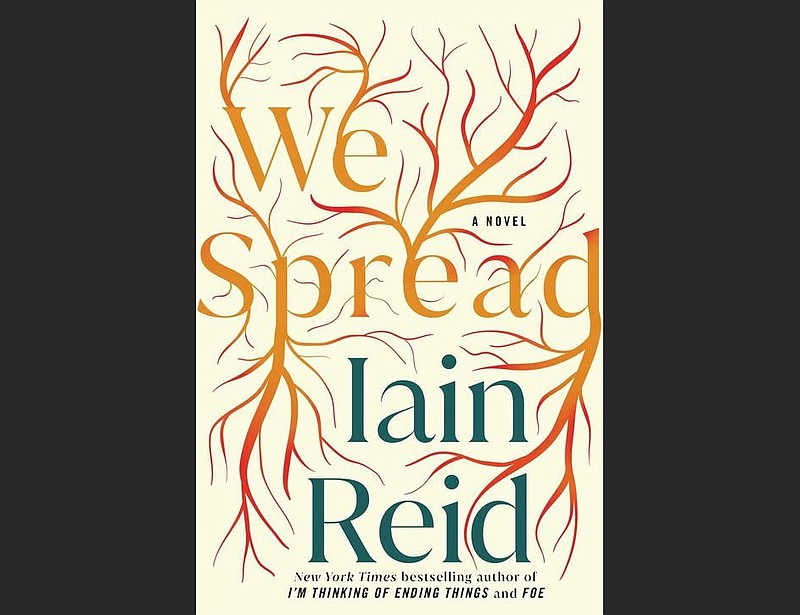 "We Spread" by Iain Reid (Scout Press, $26.99)