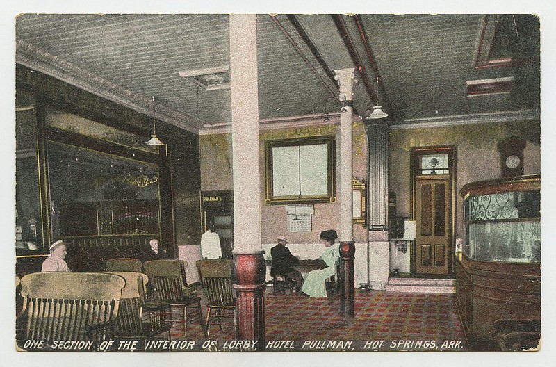 Hot Springs, circa 1910: The spacious lobby of the Pullman Hotel opened onto the north end of the 400 block of Central Avenue.