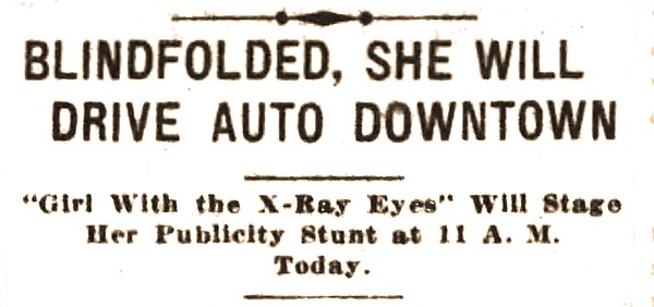 OPINION | OLD NEWS: Girl with X-ray eyes drives blindfolded in 1923 Little Rock - Vimarsana News