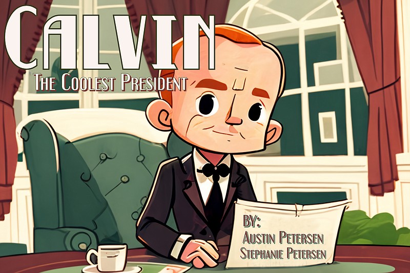 "Calvin The Coolest President" by Austin Petersen and Stephanie Petersen.