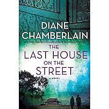 "The Last House on the Street" by Diane Chamberlain.
MRRL/News Tribune.