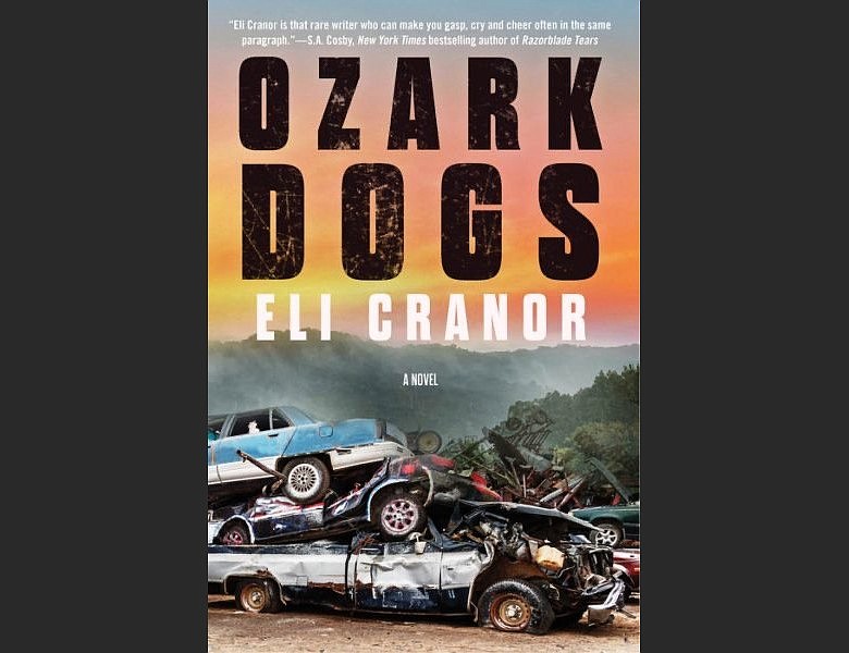 "Ozark Dogs" by Eli Cranor (Soho Crime, $26.95)