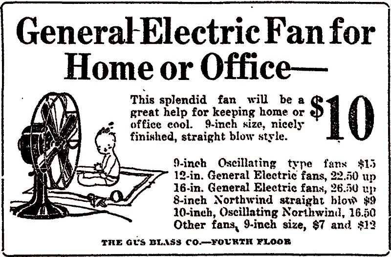 In the July 1, 1923, Arkansas Gazette, the Gus Blass Co. touts its terrifying, $10 fans. 
(Democrat-Gazette archives)