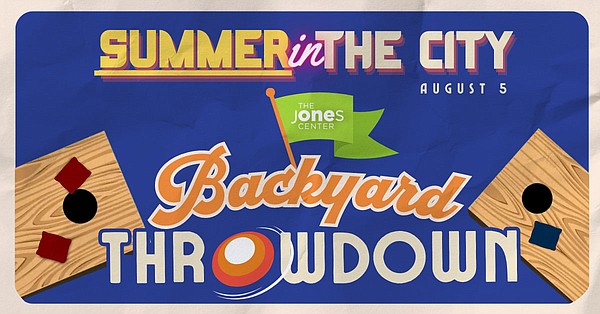 FYI Calendar: Backyard Throwdown brings bocce, croquet, cornhole and more to Jones Center Aug. 5 - Vimarsana News